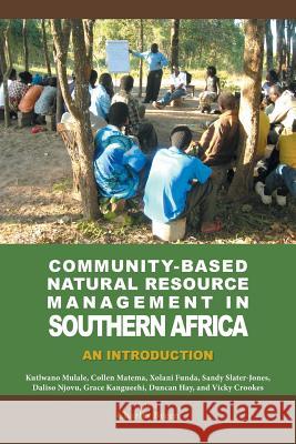 Community-Based Natural Resource Management in Southern Africa: An Introduction Breen, Charles 9781481757638 Authorhouse - książka