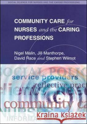 Community Care For Nurses And The Caring Professions MALIN 9780335196708 Open University Press - książka