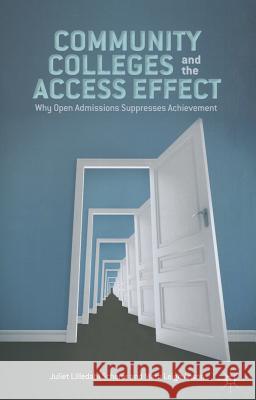 Community Colleges and the Access Effect: Why Open Admissions Suppresses Achievement Scherer, J. 9781137336019 PALGRAVE MACMILLAN - książka