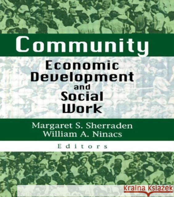 Community Economic Development and Social Work Margaret S. Sherraden 9780789005069 Haworth Press - książka