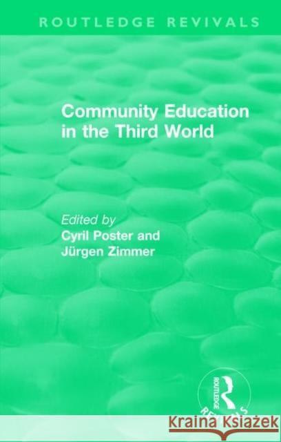 Community Education in the Third World Cyril Poster Ju rgen Zimmer  9781138488076 Routledge - książka