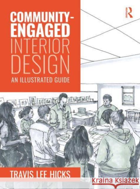 Community-Engaged Interior Design Travis Hicks 9781032431949 Taylor & Francis Ltd - książka