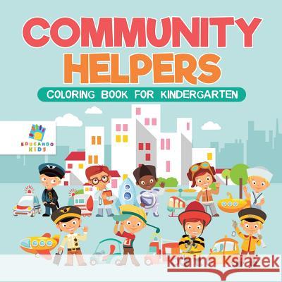 Community Helpers Coloring Book for Kindergarten Educando Kids 9781645210993 Educando Kids - książka