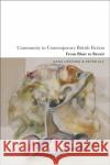 Community in Contemporary British Fiction  9781350244061 Bloomsbury Publishing PLC