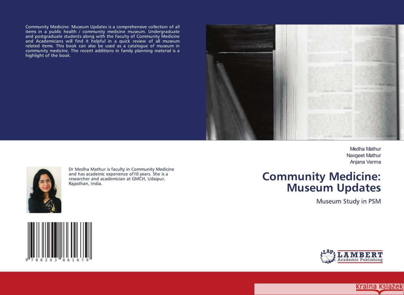 Community Medicine: Museum Updates Mathur, Medha, Mathur, Navgeet, Verma, Anjana 9786203861679 LAP Lambert Academic Publishing - książka