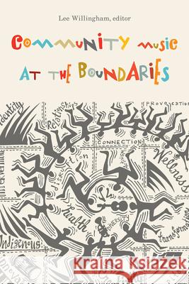 Community Music at the Boundaries  9781771124577 Wilfrid Laurier University Press - książka