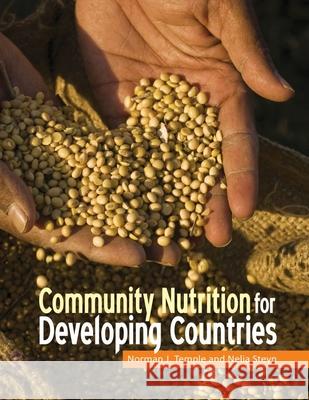 Community Nutrition for Developing Countries Norman J. Temple Nelia Steyn 9781927356111 Au Press / Ubc Press - książka