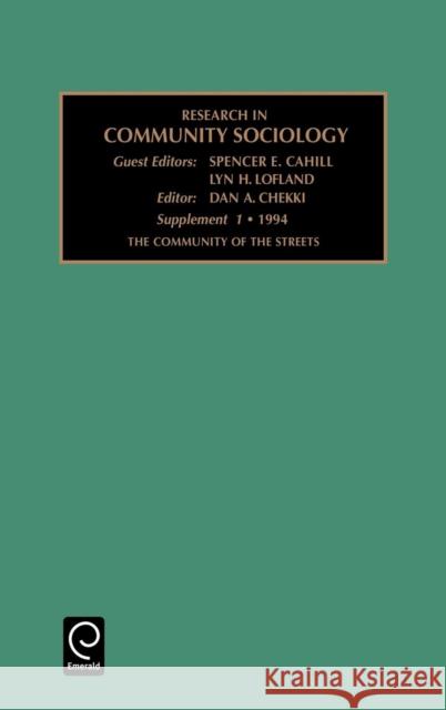 Community of the Streets Cahill Spence Dan A. Chekki 9781559387170 JAI Press - książka