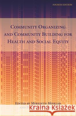 Community Organizing and Community Building for Health and Social Equity, 4th Edition Minkler, Meredith 9781978824751 Rutgers University Press - książka