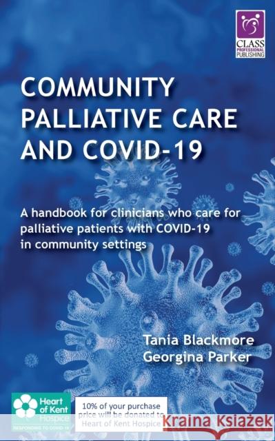 Community Palliative Care and COVID-19 Tania Blackmore Georgina Parker 9781859599198 Class Professional - książka