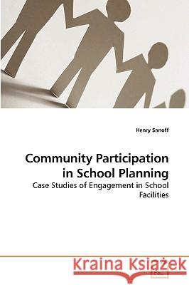 Community Participation in School Planning Henry Sanoff (Updated Bank Details SF 903632) 9783639252705 VDM Verlag - książka