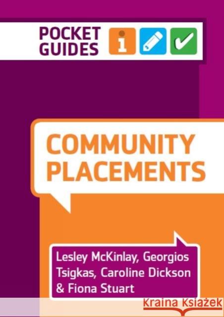 Community Placements: A Pocket Guide Fiona (Queen Margaret University, Edinburgh) Stuart 9781908625557 Lantern Publishing Ltd - książka