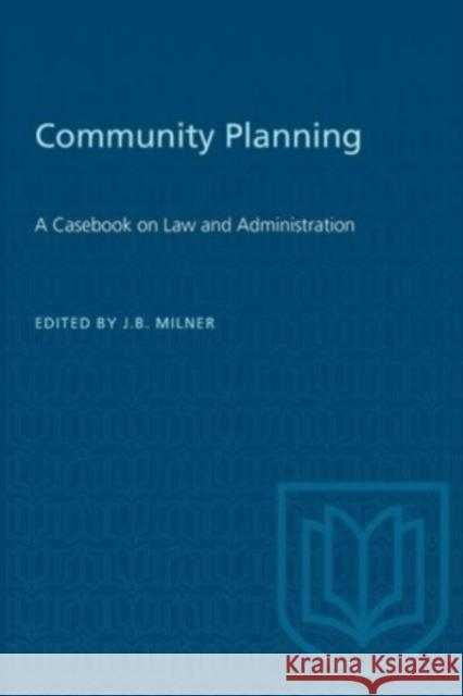 COMMUNITY PLANNING CASEBOOK ON LAW ADP  9781487578862 TORONTO UNIVERSITY PRESS - książka