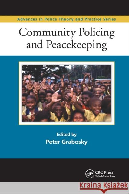 Community Policing and Peacekeeping Peter Grabosky 9780367864279 CRC Press - książka