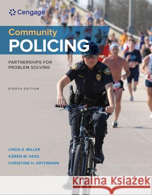 Community Policing: Partnerships for Problem Solving Linda S. Miller Karen M. Hess Christine M. H. Orthmann 9781305960817 Cengage Learning - książka