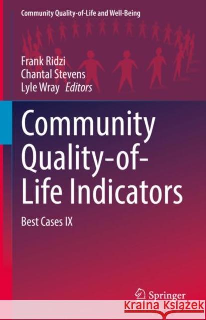 Community Quality-Of-Life Indicators: Best Cases IX Ridzi, Frank 9783031069390 Springer International Publishing - książka