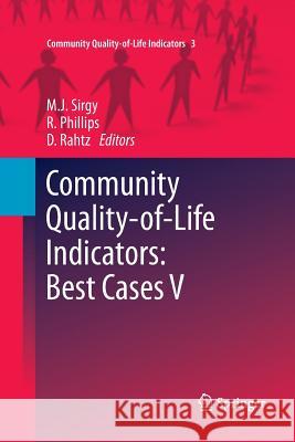 Community Quality-Of-Life Indicators: Best Cases V Sirgy, M. Joseph 9789400735620 Springer - książka