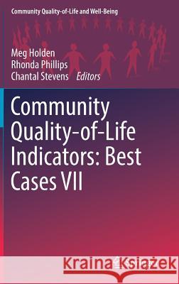 Community Quality-Of-Life Indicators: Best Cases VII Holden, Meg 9783319546179 Springer - książka