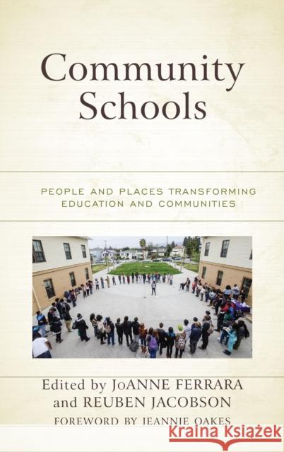 Community Schools: People and Places Transforming Education and Communities JoAnne Ferrara Reuben Jacobson 9781475831405 Rowman & Littlefield Publishers - książka