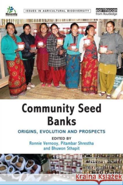 Community Seed Banks: Origins, Evolution and Prospects Ronnie Vernooy 9780415708067 Routledge - książka