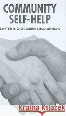 Community Self-Help Danny Burns Colin C. Williams Jan Winderbank 9780333912669 Palgrave MacMillan - książka