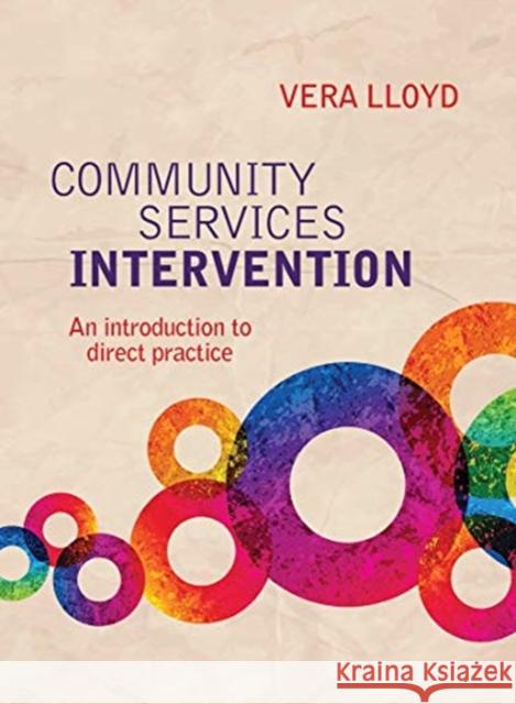 Community Services Intervention: An Introduction to Direct Practice Vera Lloyd 9780367717759 Routledge - książka