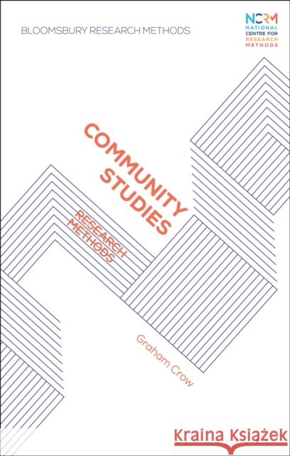 Community Studies: Research Methods Graham Crow 9781350188594 Bloomsbury Academic - książka