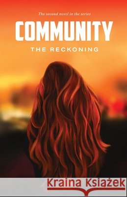 Community: the Reckoning Nicole Meredith 9798987976722 Golden Star Publishing - książka