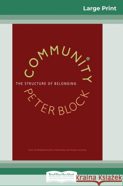 Community: The Structure of Belonging (16pt Large Print Edition) Peter Block 9780369307552 ReadHowYouWant - książka