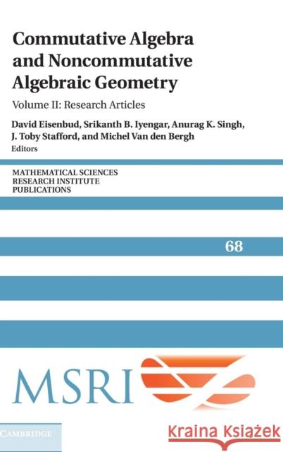 Commutative Algebra and Noncommutative Algebraic Geometry: Volume 2, Research Articles Eisenbud, David 9781107149724 Cambridge University Press - książka