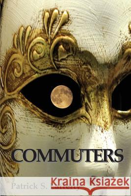 Commuters Patrick S. Lafferty 9780990715825 All Things That Matter Press - książka