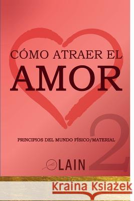 Cómo atraer el Amor 2 García Calvo, Lain 9781079454543 Independently Published - książka