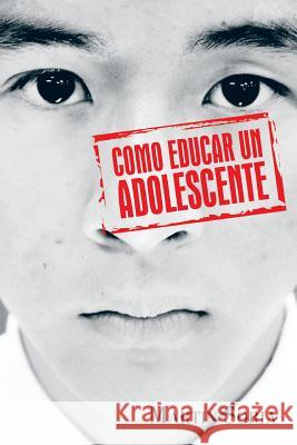 Como Educar Un Adolescente Martin Soria 9781463352653 Palibrio - książka