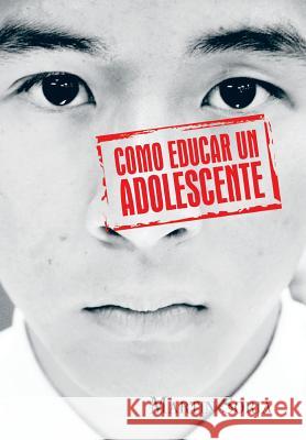 Como Educar Un Adolescente Martin Soria 9781463352660 Palibrio - książka