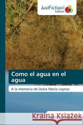 Como el agua en el agua L Acost 9786203578096 Justfiction Edition - książka