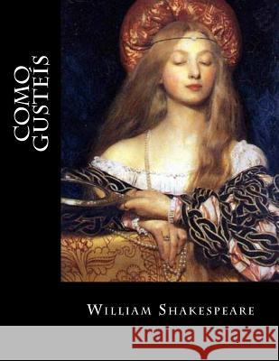 Como Gusteís Shakespeare, William 9781537475264 Createspace Independent Publishing Platform - książka