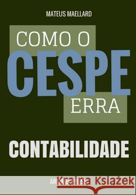 Como o Cespe erra: Contabilidade Press, Armada 9781512229127 Createspace - książka