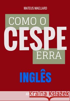 Como o Cespe erra: Inglês Press, Armada 9781512060072 Createspace - książka