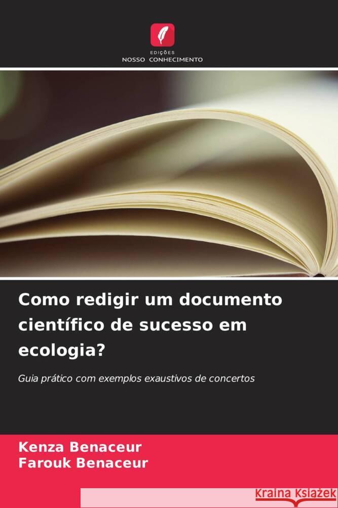 Como redigir um documento científico de sucesso em ecologia? Benaceur, Kenza, Benaceur, Farouk 9786208961862 Edições Nosso Conhecimento - książka