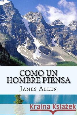 Como un Hombre Piensa Allen, James 9781986354561 Createspace Independent Publishing Platform - książka