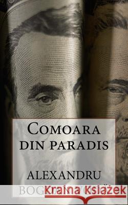 Comoara Din Paradis Alexandru Bogdan Voda 9781530270057 Createspace Independent Publishing Platform - książka