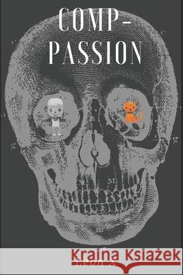Comp-Passion Leon X 9781097640546 Independently Published - książka