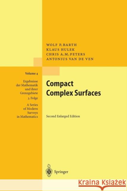 Compact Complex Surfaces W. Barth K. Hulek Chris Peters 9783642577383 Springer - książka