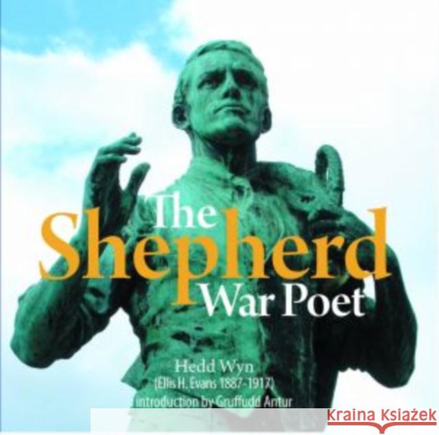 Compact Wales: Shepherd War Poet, The Hedd Wyn 9781845275945 Gwasg Carreg Gwalch - książka