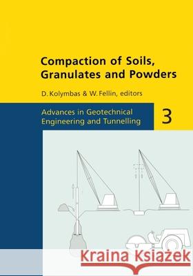 Compaction of Soils, Granulates and Powders W. Fellin D. Kolymbas W. Fellin 9789058093189 Taylor & Francis - książka