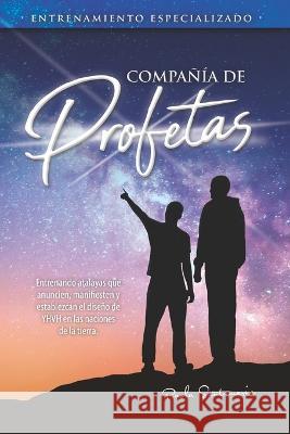 Compania de Profetas Paola Santamaria   9798390604854 Independently Published - książka