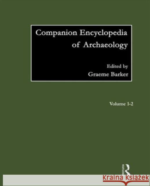 Companion Encyclopedia of Archaeology Graeme Barker Annie Grant 9780415064484 Routledge - książka