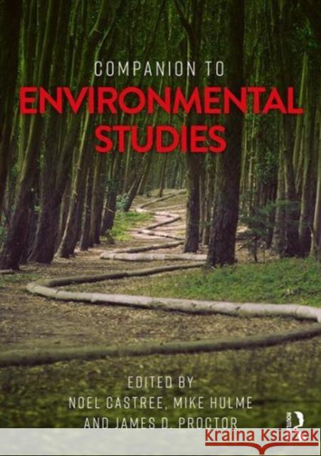 Companion to Environmental Studies Noel Castree Mike Hulme James D. Proctor 9781138192201 Routledge - książka