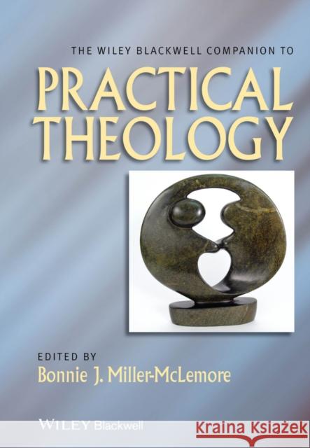 Companion to Practical Theolog Miller-McLemore, Bonnie J. 9781118724095 John Wiley and Sons Ltd - książka