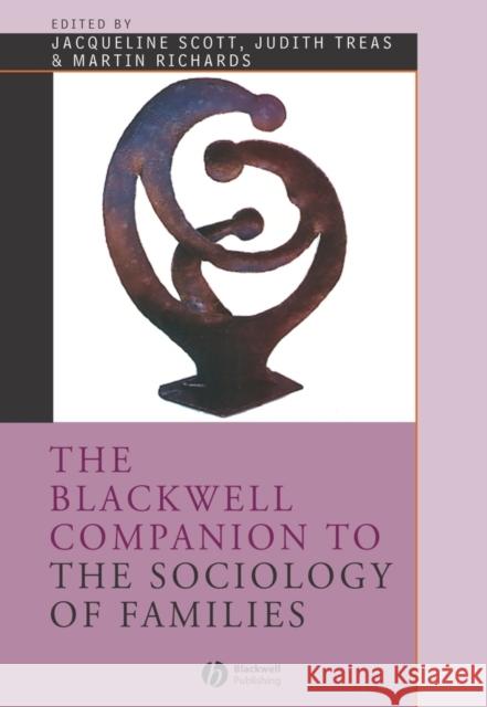 Companion to Sociology of Families Scott, Jacqueline 9780631221586 Blackwell Publishers - książka